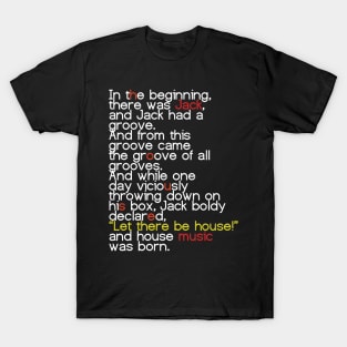 Jack's Groove - Let there be house! T-Shirt